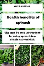 Health benefits of spinach