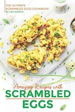 Amazing Recipes with Scrambled Eggs