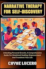 Narrative Therapy for Self-Discovery