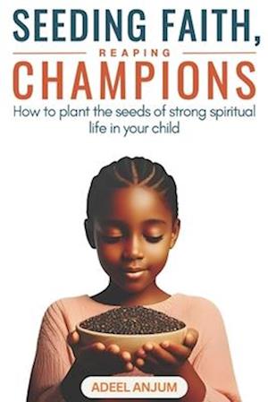 Seeding Faith, Reaping Champions