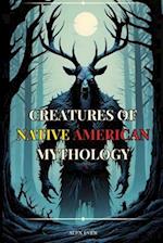 Creatures of Native American Mythology