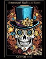 Steampunk Skulls and Roses Coloring Book