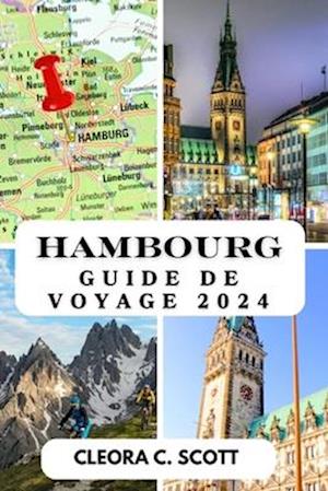 Hambourg Guide de Voyage 2024