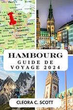 Hambourg Guide de Voyage 2024