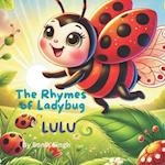 The Rhymes of Ladybug Lulu