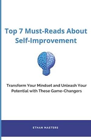 Top 7 Must-Reads About Self-Improvement