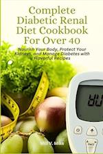 Complete Diabetic Renal Diet Cookbook For Over 40
