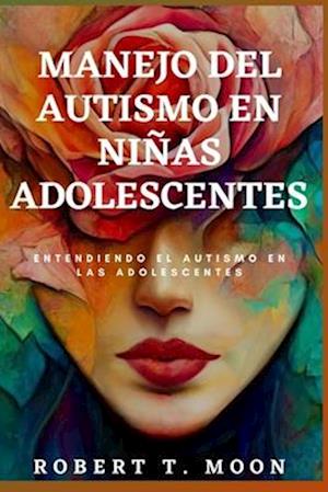 Manejo del Autismo En Niñas Adolescentes