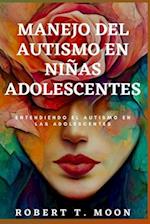 Manejo del Autismo En Niñas Adolescentes