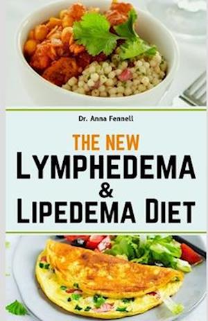 The New Lymphedema and Lipedema Diet