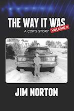 The Way it Was... A Cop's Story