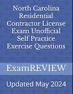 North Carolina Residential Contractor License Exam Unofficial Self Practice Exercise Questions