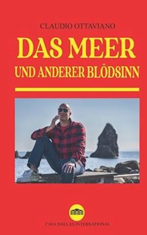 Das meer und anderer blödsinn