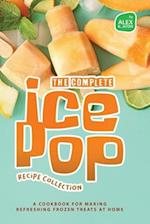 The Complete Ice Pop Recipe Collection