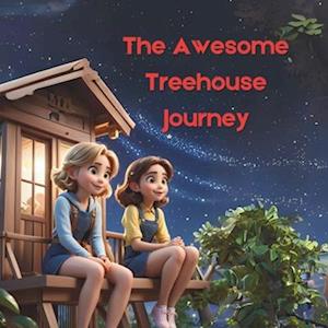 The Awesome Treehouse Journey