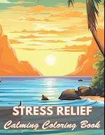 Stress Relief Calming Coloring Book