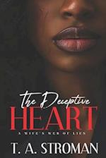 The Deceptive Heart