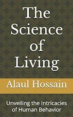 The Science of Living