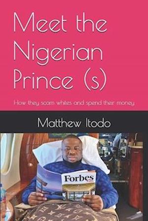 Meet the Nigerian Prince (s)