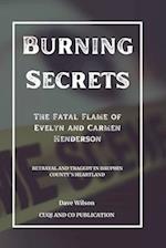 Burning Secrets - The Fatal Flame of Evelyn and Carmen Henderson