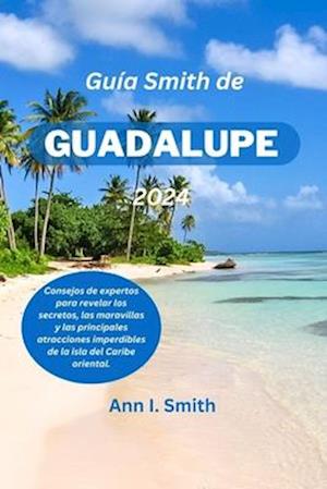 Guía Smith de Guadalupe 2024