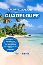 Smith-Führer zur Guadeloupe 2024