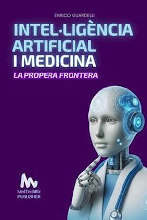 Intel-Ligència Artificial I Medicina