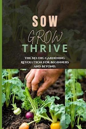 Sow, Grow, Thrive.