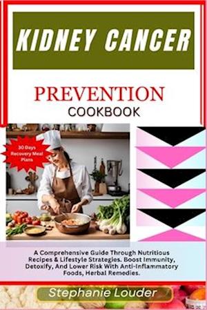 Kidney Cancer Prevention Cookbook