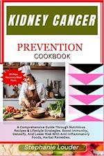 Kidney Cancer Prevention Cookbook