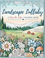 Landscape Lullaby A "Color Me Calm" Coloring Book