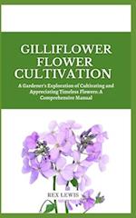 Gilliflower Flower Cultivation