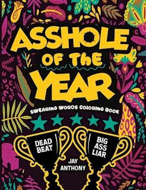 Asshole of the Year Swearing Words Coloring Book