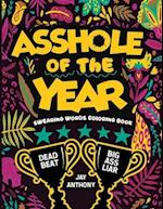 Asshole of the Year Swearing Words Coloring Book