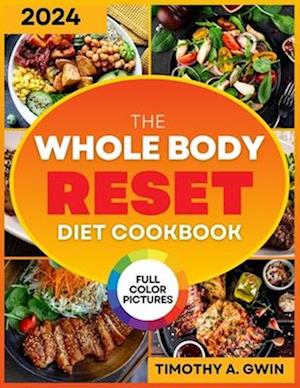 WHOLE BODY Reset Diet Cookbook