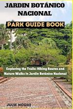 Jardin Botanico Nacional Park Guide Book