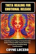 Theta Healing for Emotional Release