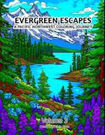 Evergreen Escapes