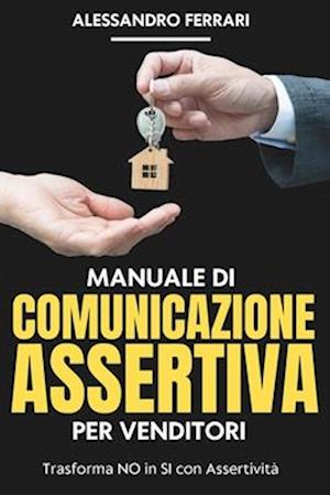 Manuale di Comunicazione Assertiva per Venditori