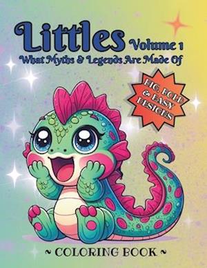 Littles Volume 1, What Myths & Legends Are Made of- a Kawaii style Coloring Book