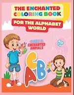 The Enchanted Coloring Book for the Alphabet World