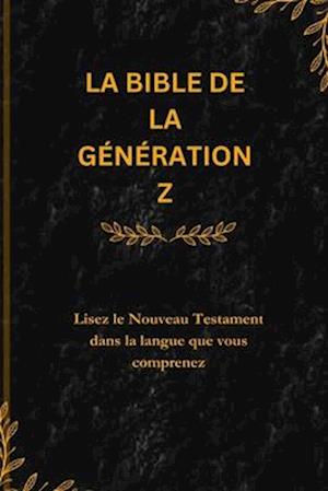 La Bible de la Génération Z