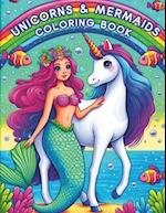 Unicorns and mermaids coloring book