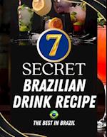 The 7 secret recipes of brazilian drinks