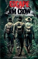 Escape from Jim Crow