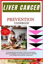 Liver Cancer Prevention Cookbook