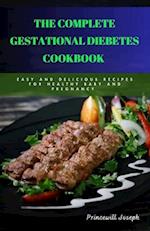 The Complete Gestational Diebetes Cookbook