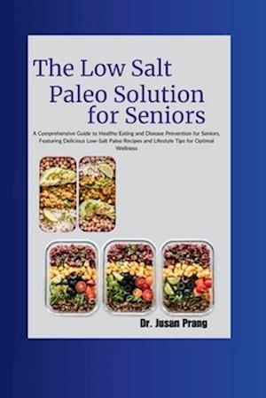 The low salt Paleo solution for Seniors