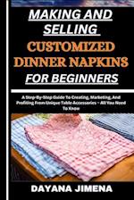 Making and Selling Customized Dinner Napkins for Beginners