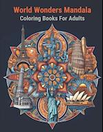 World Wonders Mandala Coloring Book For Adults - Volume I